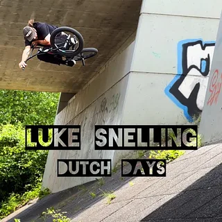 LUKE SNELLING - 'DUTCH DAYS' | LOCAL BMX