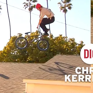 CHRIS KERRIGAN X DIG BMX