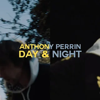 ANTHONY PERRIN - DAY & NIGHT