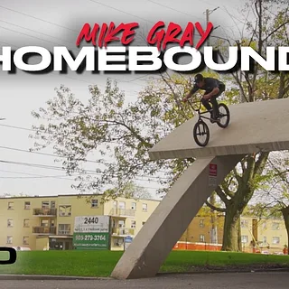 Homebound - Mike Gray - HARO BMX