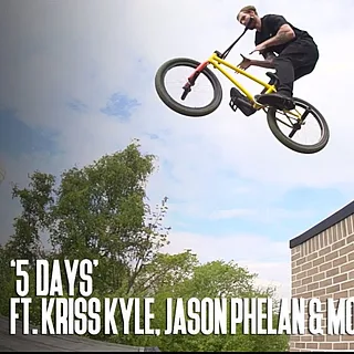 'FIVE DAYS' ft. KRISS KYLE, JOE JARVIS, ALEX DONNACHIE, JASON PHELAN, & MORE - DIG BMX