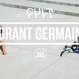 Grant Germain - DIG X CULT
