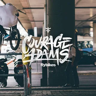 Courage Adams - 7 Days Is All It Takes - FLY BIKES X DIG BMX