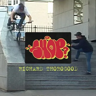 The 'Shop?' Video - Richard Thorogood - DIG BMX