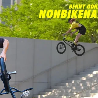NONBIKENARY - BENNY GONZALES X DIG BMX