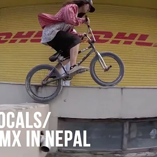 BMX IN NEPAL - DIG LOCALS