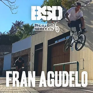 BSD x Action Wheels - Fran Agudelo