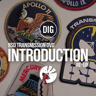 BSD 'TRANSMISSION' RE-UP: INTRO