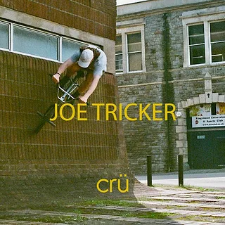 CRU  // JOE TRICKER