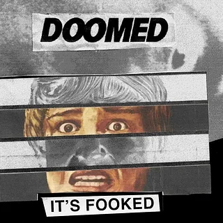 DOOMED - It's Fooked