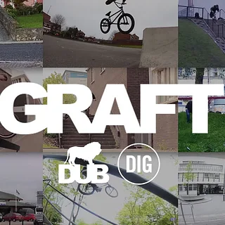 DUB BMX - 'GRAFT' Mixtape
