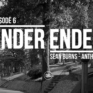 DIG BMX - ENDER ENDER - SEAN BURNS IN ANTHEM II