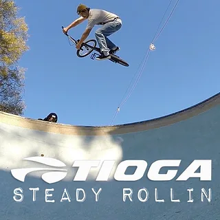 Tioga X FBM 'Steady Rollin' 2017