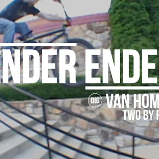 DIG BMX - Ender Ender - Van Homan