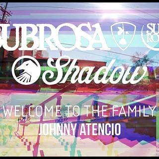 BMX - JOHNNY ATENCIO - WELCOME TO SHADOW & SUBROSA
