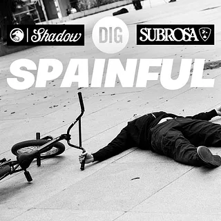 'SPAINFUL' - DIG BMX X SUBROSA X SHADOW