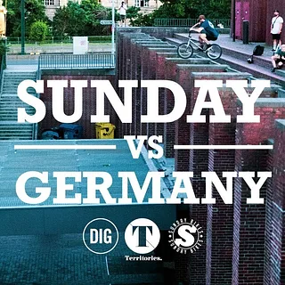 SUNDAY VS GERMANY - DIG BMX TERRITORIES #3