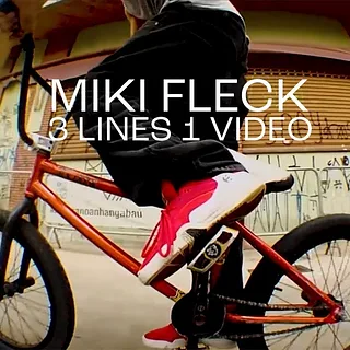 MIKI FLECK - '3 LINES, 1 VIDEO'
