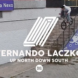 Fernando Laczko: 'Up North Down South' - UNITED BMX
