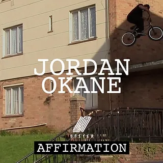 Jordan Okane - UNITED 'AFFIRMATION' | DIG BMX