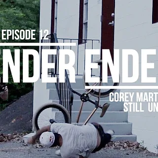DIG BMX - Corey Martinez - Ender Ender