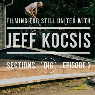 Jeff Kocsis Talks STILL UNITED - Sections - Episode 2