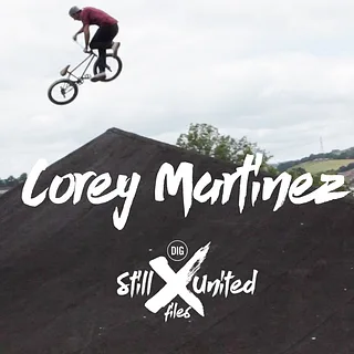 Corey Martinez - STILL UNITED FILES - Episode 5