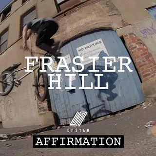 Frasier Hill - UNITED 'AFFIRMATION' | DIG BMX