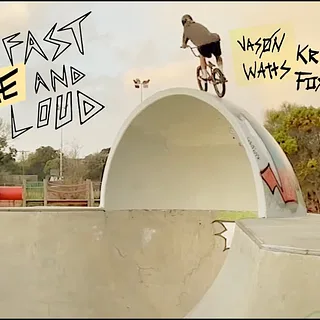 FAST & LOUD - VOLUME BMX