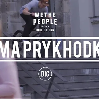 Dima Prykhodko DIG X WETHEPEOPLE