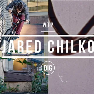 Jared Chilko - DIG X WTP