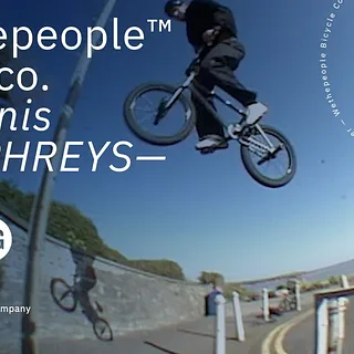 DENNIS HUMPHREYS - WETHEPEOPLE X DIG BMX