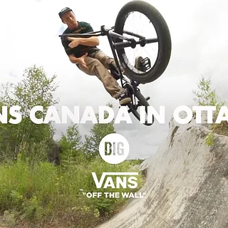 VANS CANADA IN OTTAWA | DIG BMX