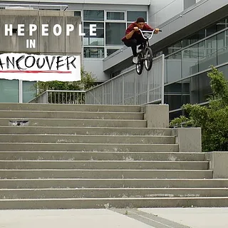 WETHEPEOPLE BMX IN VANCOUVER