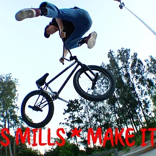 LEWIS MILLS - MAKE IT RAIN PLAZA SESSIONS - BMX