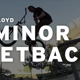 DILLON LLOYD - WETHEPEOPLE BMX - MINOR SET BACK