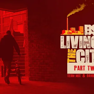 BSD "Living For The City" Part 2 - David Grant, Tony Malouf, Kriss Kyle