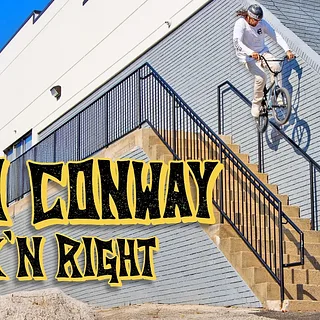 DAN CONWAY - FK'N RIGHT - GT BMX