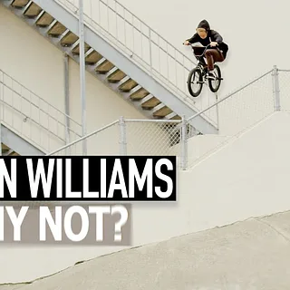 NATHAN WILLIAMS - WHY NOT? - VIDEO PART OF THE YEAR (2020)