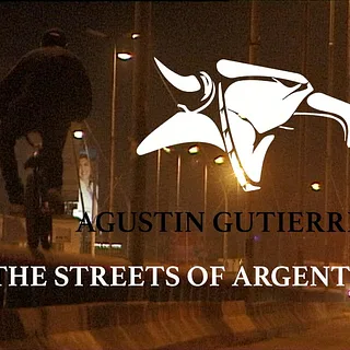 AGUSTIN GUTIERREZ IN THE STREETS OF ARGENTINA