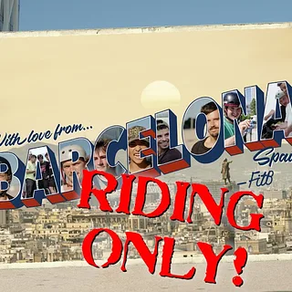 With Love, from Barcelona. Riding Only!