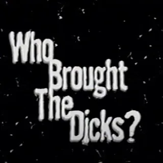 Who Brought The Dicks // Faction Magazine // 2003 (FULL VIDEO!)
