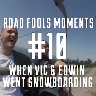 Road Fools Top Ten Moments - # 10 When Vic Ayala & Edwin Delarosa Went Snowboarding