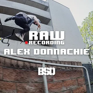 Alex Donnachie - Raw Recording - BSD BMX