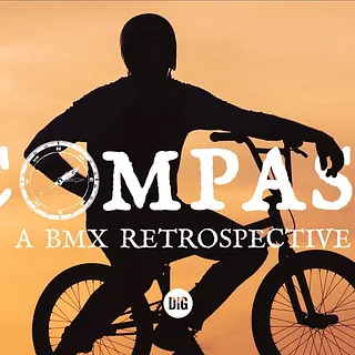 Compass - A BMX Retrospective with Craig Stevens | DIG BMX