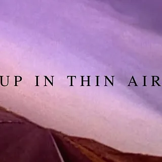 Up In Thin Air