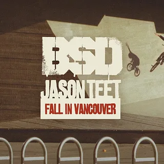 BSD BMX - Jason Teet - Fall in Vancouver