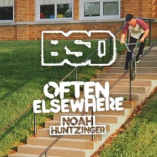BSD BMX - Noah Huntzinger - Often Elsewhere