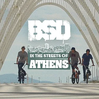 BSD BMX 'In the streets of ATHENS'