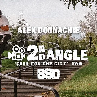 ALEX DONNACHIE 2nd Angle / 'Fall for the City' Raw / BSD BMX